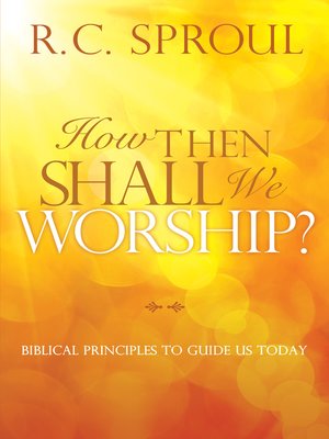 cover image of How Then Shall We Worship?